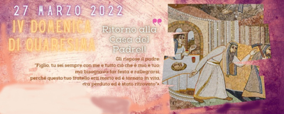 IV Domenica di Quaresima 2022